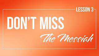 Moses: The Deliverer - Jesus in Exodus - Don't Miss the Messiah Lesson 3