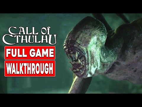 CALL OF CTHULHU Gameplay Walkthrough FULL GAME - No Commentary
