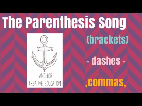 The Parenthesis Song (BRACKETS) , COMMAS, and - DASHES -