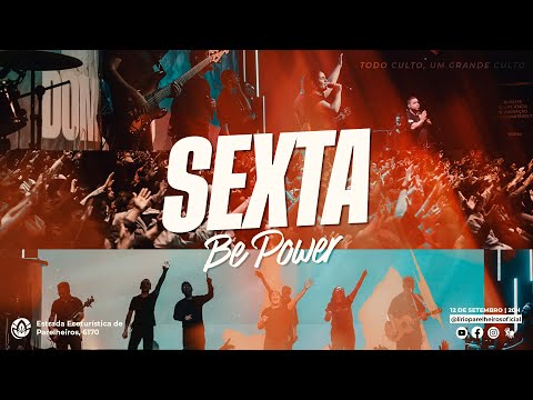 SEXTA BE POWER | 12.09 | 20H