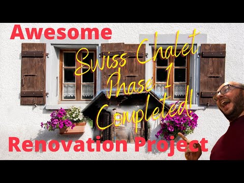 🤩 Awesome Swiss 🇨🇭 Chalet Renovation ⚠️ Project - Phase 1 COMPLETED! 😎