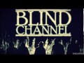 Blind Channel - Fire! 