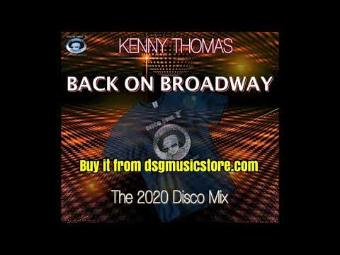 Back On Broadway - Kenny Thomas- (Nigel Lowis 2020 mix) dsgmusicstore.com