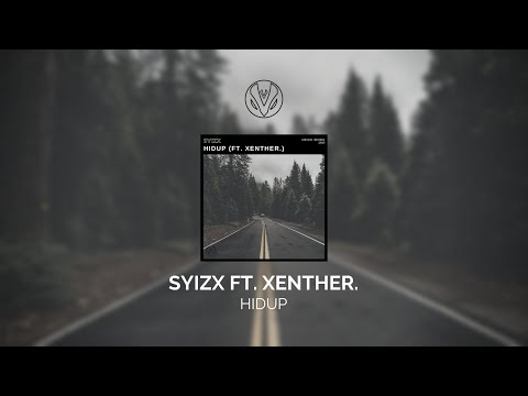 SyizX (ft. xenther.) - Hidup