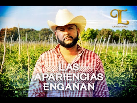 Toño Lizarraga - Las Apariencias Engañan (Video Oficial)