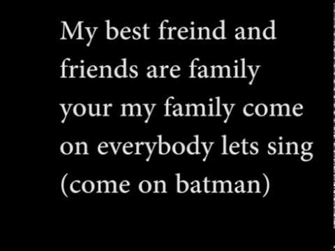 Friends Are Family-Lyrics