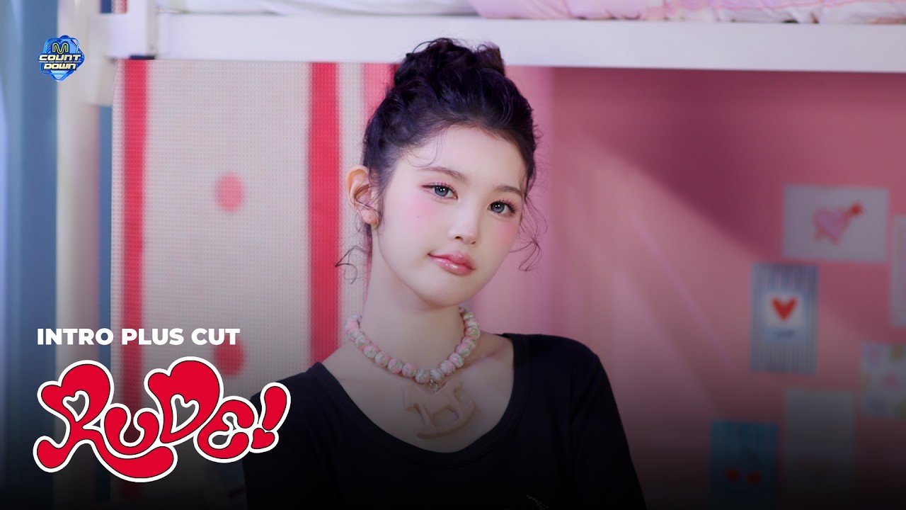 Hearts2Hearts 'RUDE!' INTRO PLUS CUT | 4K | M COUNTDOWN EP.917