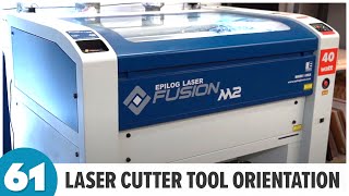 Laser Cutter Tool Orientation | BLDG 61