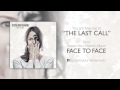Scream Your Name - Face To Face - The Last Call ...