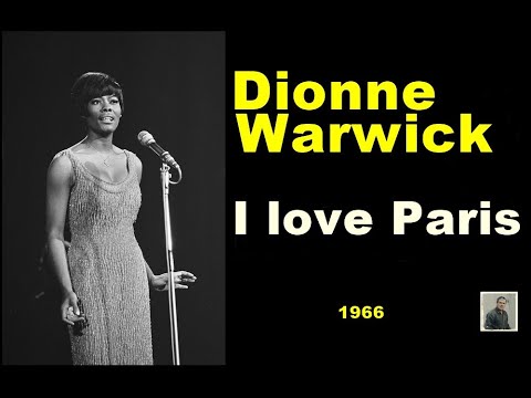 I Love Paris - Dionne Warwick