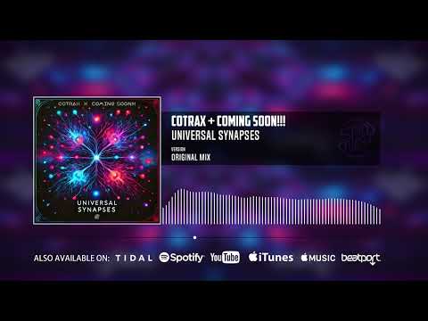 Cotrax, Coming Soon!!! - Universal Synapses (Official Audio)