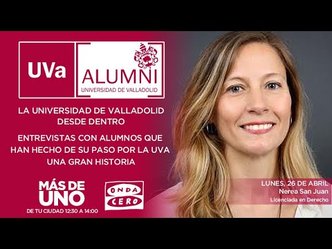 La Universidad de Valladolid desde Dentro. Nerea San Juan