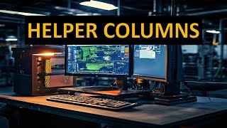 How Do Helper Columns in Excel Help with Data Analysis