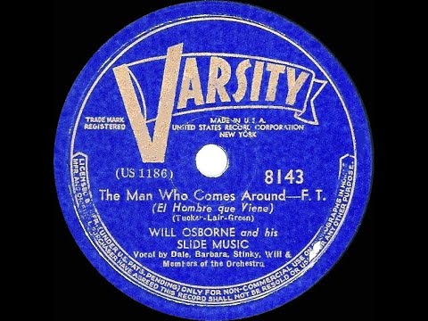 1939 Will Osborne - The Man Who Comes Around