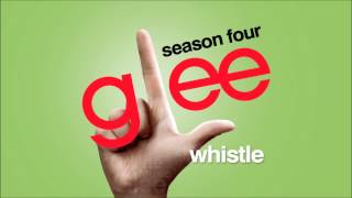 Whistle - Glee [HD Full Studio]