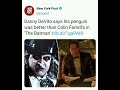 Danny DeVito says his penguin was better than Colin Farrell's in 'The Batman'