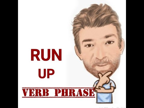 English Tutor Nick P Verb Phrase (437) Run Up - Six Meanings