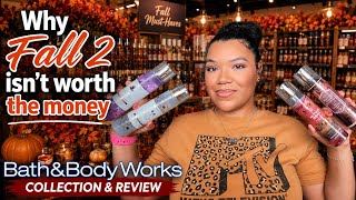 BATH & BODY WORKS FALL 2 COLLECTION & REVIEW 🍂 | WHY FALL 2 ISN’T WORTH THE MONEY!