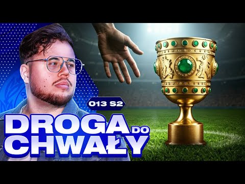 Ostatnia szansa na DFB Pokal... [#13/S2] DROGA do CHWAŁY 👑