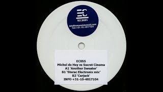 Michel De Hey vs Secret Cinema - Another Sweater (Sterac Electronix Mix)