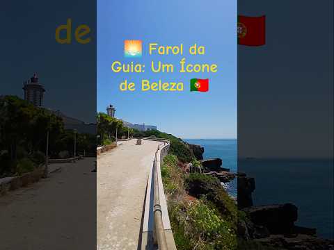 🌅 Farol da Guia: Um Ícone de Beleza em Cascais 🇵🇹