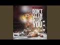 Don't Let Em Stop You