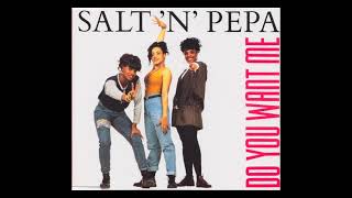 Salt-N-Pepa - Do You Want Me (1991 European Radio Remix) HQ