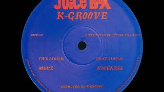K Groove   Niceness