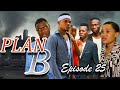 PLAN B Episode 25