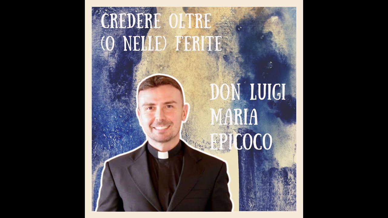 CREDERE OLTRE (O NELLE) FERITE