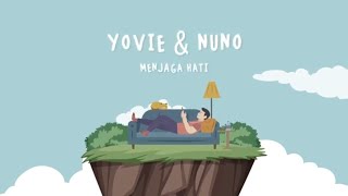 Yovie &amp; Nuno - Menjaga Hati