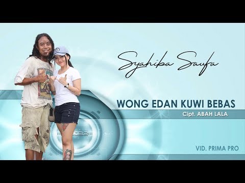 Wong Edan Kuwi Bebas - Syahibah Saufa [OFFICIAL]