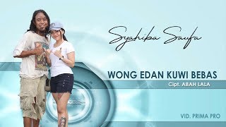 Download lagu Wong Edan Kuwi Bebas Syahibah Saufa... mp3