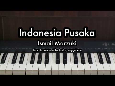 Indonesia Pusaka - Ismail Marzuki | Piano Karaoke by Andre Panggabean