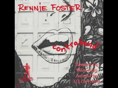 Rennie Foster - Contraband - DJ Christoph Remix