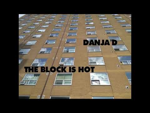 Danja D - The Block Is Hot - Demo Version 2