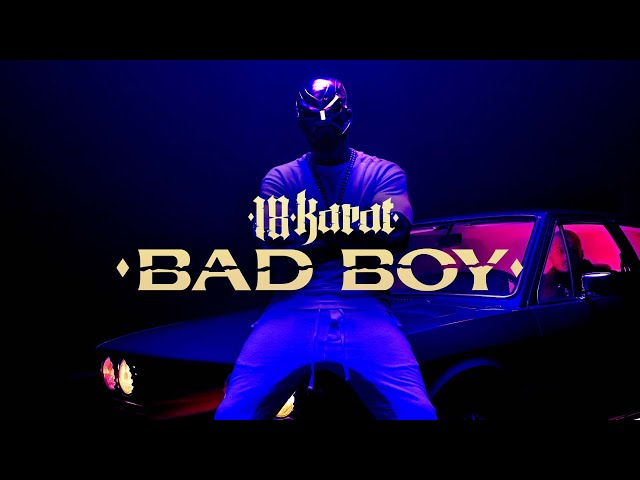 Bad Boy von 18 Karat ((jetzt ansehen))