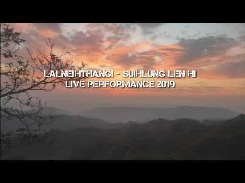 Lalneihthangi - suihlunglen hi (remastered) live lyrics video