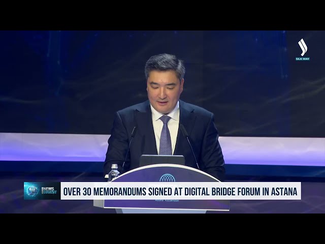 Астанада Digital Bridge халықаралық форумында 30 астам меморандумға қол қойылды