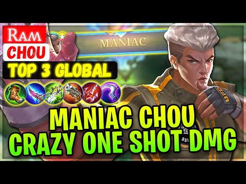 MANIAC CHOU CRAZY ONE SHOT DMG [ Top 3 Global Chou ] Rᴀʍ - Mobile Legends Gameplay And Build