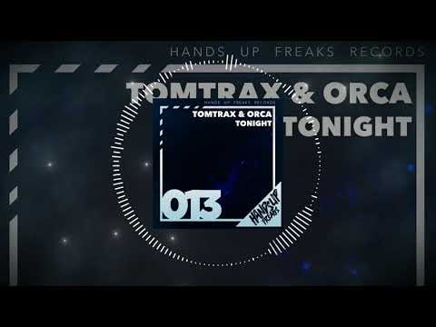 Hands Up Freaks 013 -Tomtrax & Orca - Tonight (Radio Edit)