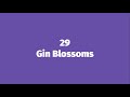 29 - Gin Blossoms (HD Lyric Video)