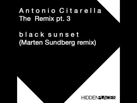Antonio Citarella - Black Sunset (Marten Sundberg rmx) [Hidden Places]