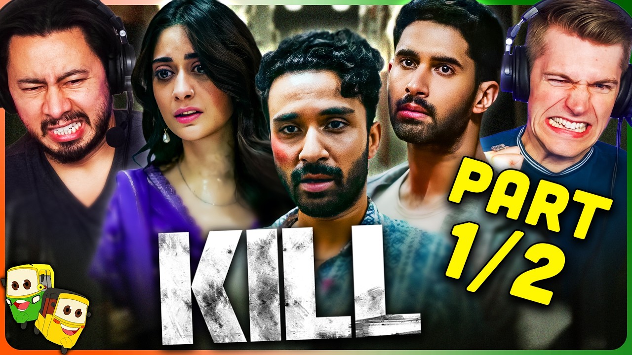 KILL Movie Reaction Part (1/2)! | Lakshya | Raghav Juyal | Tanya Maniktala
