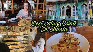 Best Eating Points in Shimla || Food Review || Top 5 Places On Mall Road || Jyotika Dilaik