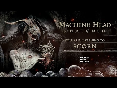 MACHINE HEAD - SCØRN (OFFICIAL TRACK)