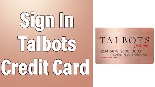 How To Login Talbots Credit Card Online Account 2022 | Talbots Credit Card Sign In Help