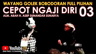 Download lagu Wayang Golek Asep Sunandar Sunarya Bodorna Full Pilihan l Cepot Ngaji Diri 03 mp3 Download lagu Wayang Golek Asep Sunandar Sunarya Bodorna Full Pilihan l Cepot Ngaji Diri 03 mp3