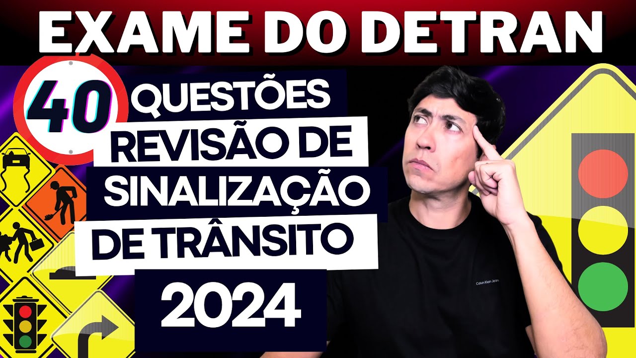 SIMULADO DO DETRAN 2024 - REVISÃO DE 40 QUESTÕES DE PLACAS  - PROVA SIMULADA DO DETRAN 2024