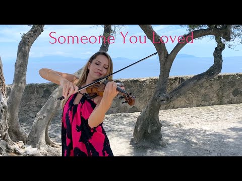 Someone you loved - Violin cover - Sophie Moser